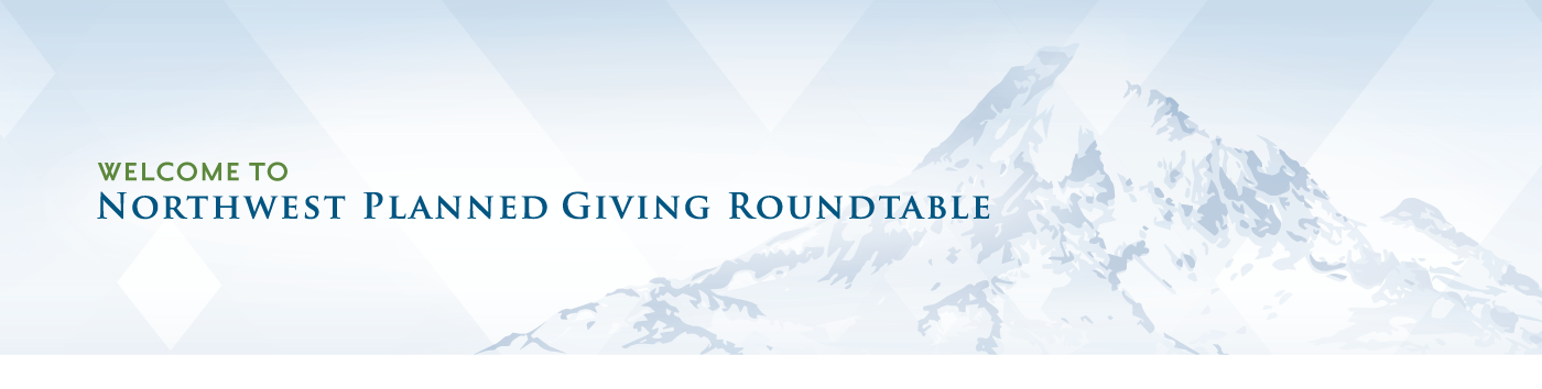Welcome to Northwest Planned Giving Roundtable